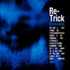 Re-Trick / Evidence