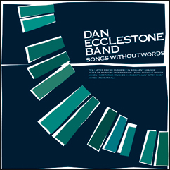 Dan Ecclestone Band / Songs without words