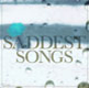 V.A. / SADDEST SONGS