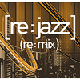 [re:jazz] / [re:jazz]-(re:mix)