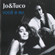 Jo & Tuco / voce e eu