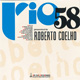 ROBERTO COELHO / RIO 58
