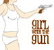 Girl With The Gun / Girl With The Gun
