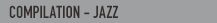 COMPILATION - JAZZ